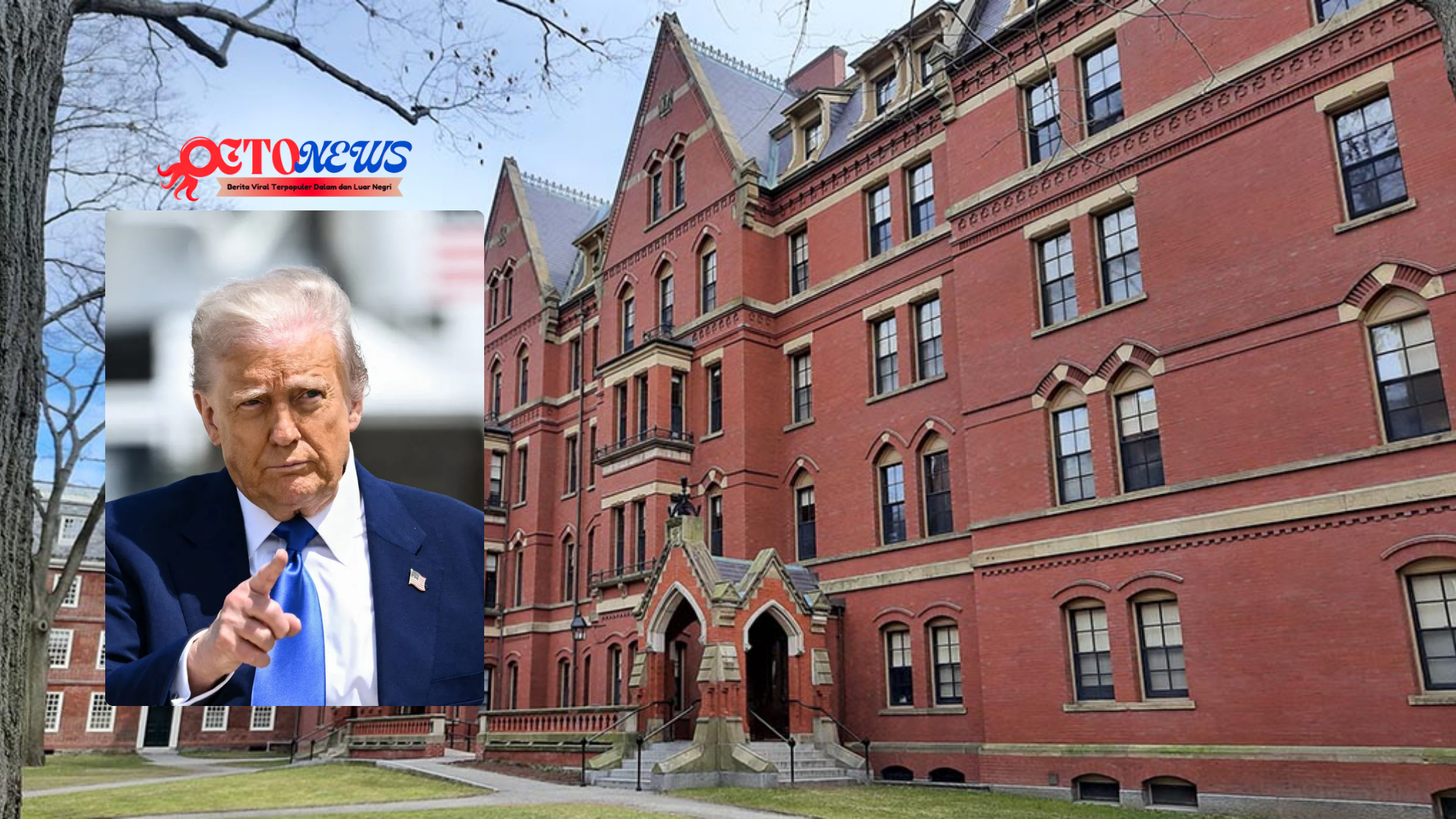 Donald Trump Larang Harvard Menerima Mahasiswa Asing